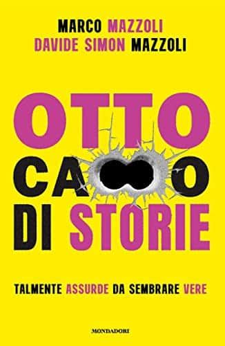 otto cazzo di storie|Otto ca**o di storie eBook by Marco Mazzoli